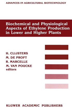 Clijsters / van Poucke / de Proft |  Biochemical and Physiological Aspects of Ethylene Production in Lower and Higher Plants | Buch |  Sack Fachmedien