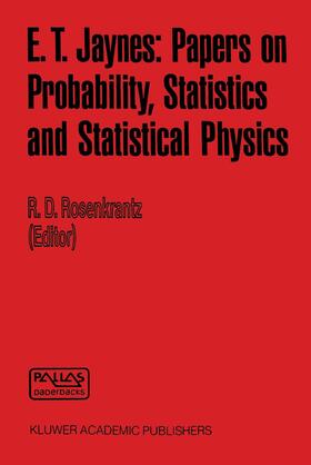 Rosenkrantz |  E. T. Jaynes: Papers on Probability, Statistics and Statistical Physics | Buch |  Sack Fachmedien