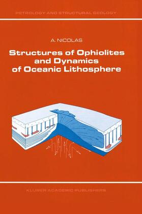 Nicolas |  Structures of Ophiolites and Dynamics of Oceanic Lithosphere | Buch |  Sack Fachmedien