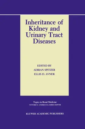 Avner / Spitzer |  Inheritance of Kidney and Urinary Tract Diseases | Buch |  Sack Fachmedien