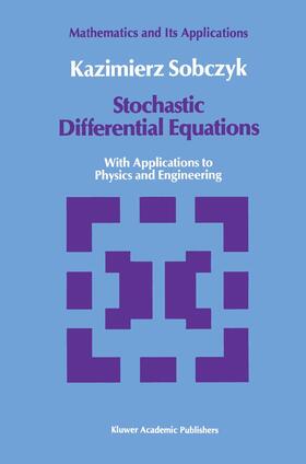 Sobczyk |  Stochastic Differential Equations | Buch |  Sack Fachmedien
