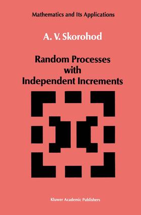 Skorohod |  Random Processes with Independent Increments | Buch |  Sack Fachmedien