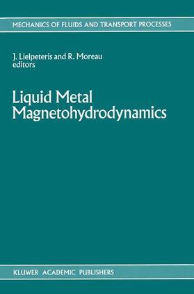 Moreau / Lielpeteris |  Liquid Metal Magnetohydrodynamics | Buch |  Sack Fachmedien