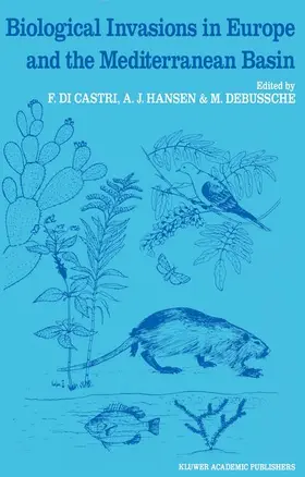 di Castri / Debussche / Hansen |  Biological Invasions in Europe and the Mediterranean Basin | Buch |  Sack Fachmedien