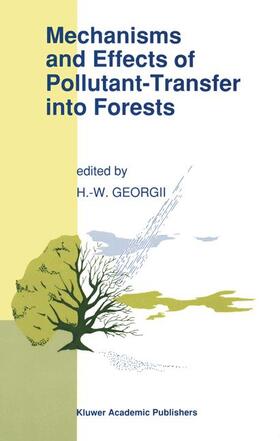 Georgii |  Mechanisms and Effects of Pollutant-Transfer Into Forests | Buch |  Sack Fachmedien