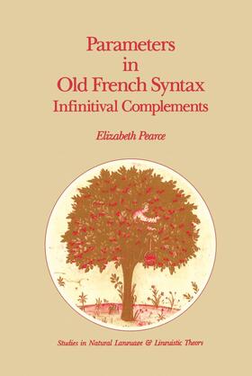 Pearce |  Parameters in Old French Syntax: Infinitival Complements | Buch |  Sack Fachmedien