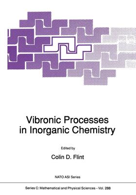 Flint |  Vibronic Processes in Inorganic Chemistry | Buch |  Sack Fachmedien