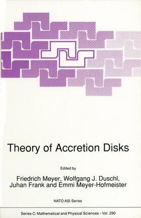 Meyer / Duschl / Frank |  Theory of Accretion Disks | Buch |  Sack Fachmedien