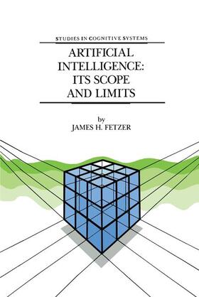 Fetzer |  Artificial Intelligence: Its Scope and Limits | Buch |  Sack Fachmedien