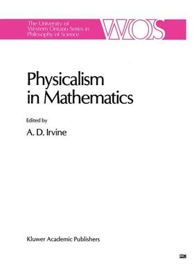 Irvine |  Physicalism in Mathematics | Buch |  Sack Fachmedien