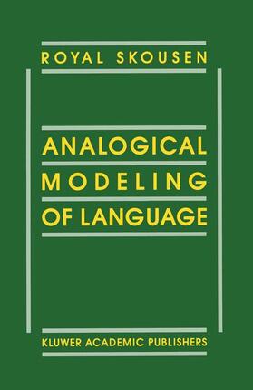 Skousen |  Analogical Modeling of Language | Buch |  Sack Fachmedien