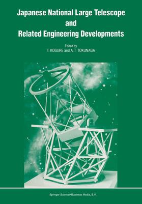 Kogure / Tokunaga |  Japanese National Large Telescope and Related Engineering Developments | Buch |  Sack Fachmedien