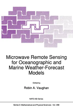 Vaughan |  Microwave Remote Sensing for Oceanographic and Marine Weather-Forecast Models | Buch |  Sack Fachmedien