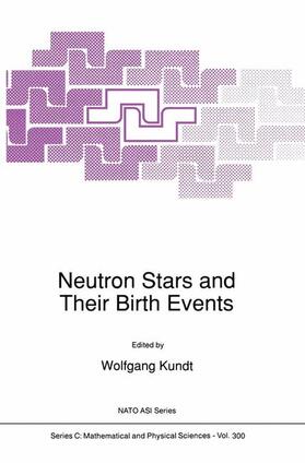 Kundt |  Neutron Stars and Their Birth Events | Buch |  Sack Fachmedien