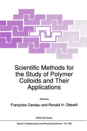 Ottewill / Candau |  Scientific Methods for the Study of Polymer Colloids and Their Applications | Buch |  Sack Fachmedien