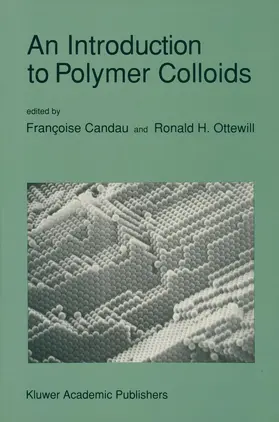 Ottewill / Candau | An Introduction to Polymer Colloids | Buch | 978-0-7923-0600-9 | sack.de