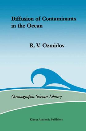 Ozmidov |  Diffusion of Contaminants in the Ocean | Buch |  Sack Fachmedien