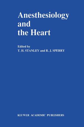 Sperry / Stanley |  Anesthesiology and the Heart | Buch |  Sack Fachmedien