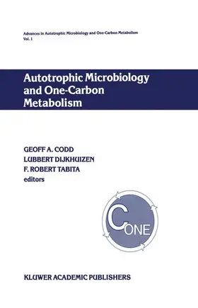 Codd / Tabita / Dijkhuizen |  Autotrophic Microbiology and One-Carbon Metabolism | Buch |  Sack Fachmedien