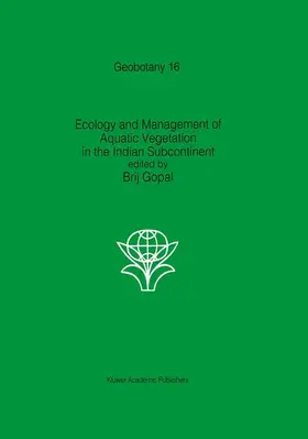 Gopal |  Ecology and management of aquatic vegetation in the Indian subcontinent | Buch |  Sack Fachmedien