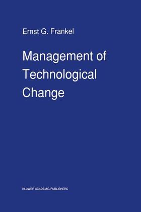 Frankel |  Management of Technological Change | Buch |  Sack Fachmedien