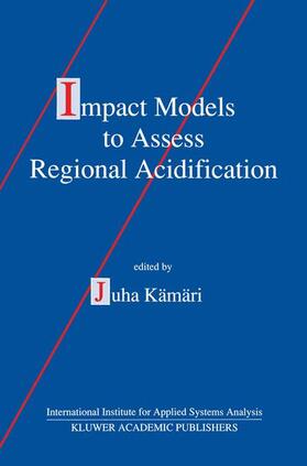 Kämäri |  Impact Models to Assess Regional Acidification | Buch |  Sack Fachmedien