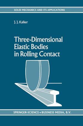 Kalker |  Three-Dimensional Elastic Bodies in Rolling Contact | Buch |  Sack Fachmedien