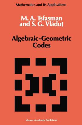Vladut / Tsfasman |  Algebraic-Geometric Codes | Buch |  Sack Fachmedien