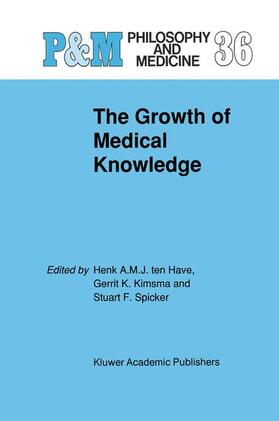 Ten Have / Spicker / Kimsma |  The Growth of Medical Knowledge | Buch |  Sack Fachmedien