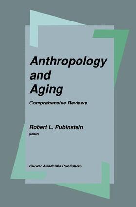 Rubinstein |  Anthropology and Aging | Buch |  Sack Fachmedien