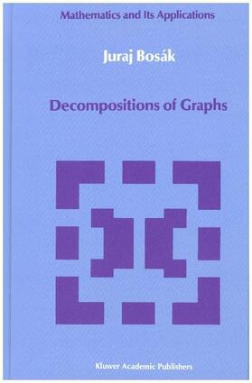 Bosák |  Decompositions of Graphs | Buch |  Sack Fachmedien