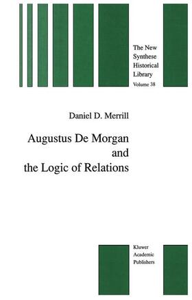 Merrill |  Augustus De Morgan and the Logic of Relations | Buch |  Sack Fachmedien