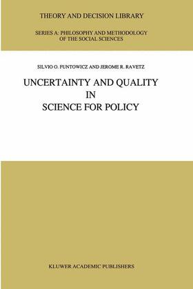 Funtowicz / Ravetz |  Uncertainty and Quality in Science for Policy | Buch |  Sack Fachmedien