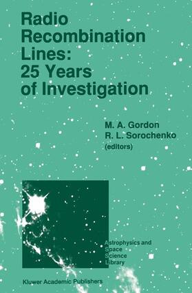 Gordon / Sorochenko |  Radio Recombination Lines: 25 Years of Investigation | Buch |  Sack Fachmedien