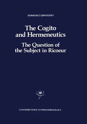 Jervolino |  The Cogito and Hermeneutics: The Question of the Subject in Ricoeur | Buch |  Sack Fachmedien