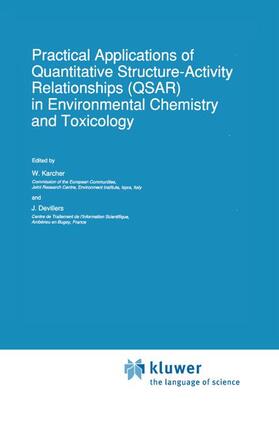 Devillers / Karcher |  Practical Applications of Quantitative Structure-Activity Relationships (QSAR) in Environmental Chemistry and Toxicology | Buch |  Sack Fachmedien