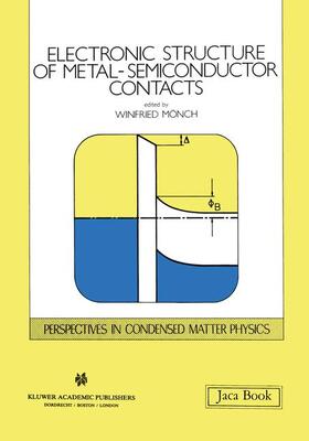 Mönch |  Electronic Structure of Metal-Semiconductor Contacts | Buch |  Sack Fachmedien