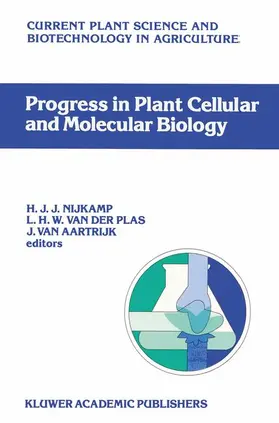 Nijkamp / van Aartrijk / van der Plas |  Progress in Plant Cellular and Molecular Biology | Buch |  Sack Fachmedien