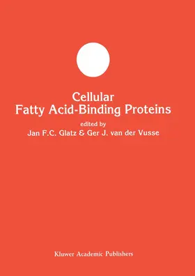 van der Vusse / Glatz |  Cellular Fatty Acid-binding Proteins | Buch |  Sack Fachmedien