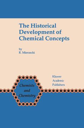Mierzecki |  The Historical Development of Chemical Concepts | Buch |  Sack Fachmedien