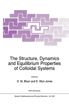 Bloor / Wyn-Jones |  The Structure, Dynamics and Equilibrium Properties of Colloidal Systems | Buch |  Sack Fachmedien