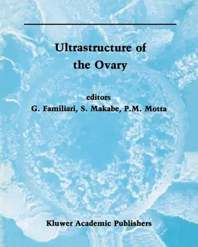 Familiari / Motta / Makabe |  Ultrastructure of the Ovary | Buch |  Sack Fachmedien