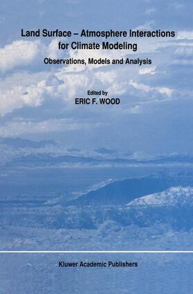 Wood |  Land Surface ¿ Atmosphere Interactions for Climate Modeling | Buch |  Sack Fachmedien