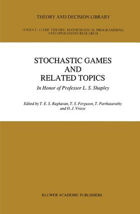 Raghaven / Vrieze / Ferguson |  Stochastic Games And Related Topics | Buch |  Sack Fachmedien