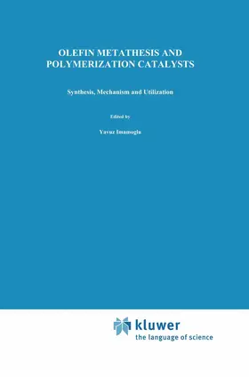 Imamogammalu / Amass / Zümreogammalu-Karan |  Olefin Metathesis and Polymerization Catalysts | Buch |  Sack Fachmedien