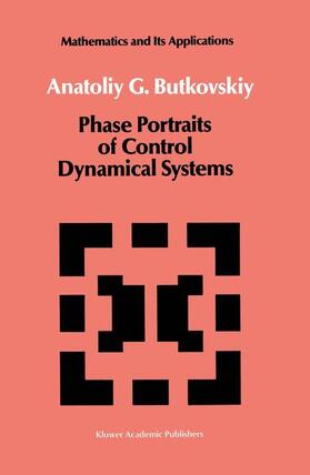 Butkovskiy |  Phase Portraits of Control Dynamical Systems | Buch |  Sack Fachmedien