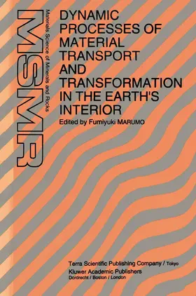 Marumo |  Dynamic Processes of Material Transport and Transformation in the Earth's Interior | Buch |  Sack Fachmedien