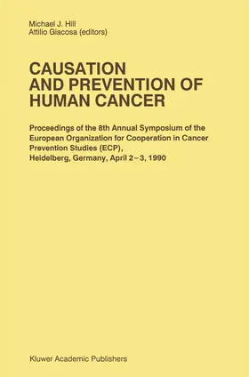 Giacosa / Hill |  Causation and Prevention of Human Cancer | Buch |  Sack Fachmedien