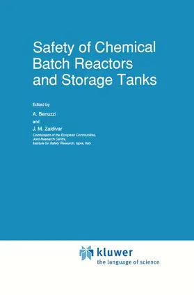 Zaldìvar / Benuzzi |  Safety of Chemical Batch Reactors and Storage Tanks | Buch |  Sack Fachmedien