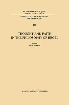 Walker |  Thought and Faith in the Philosophy of Hegel | Buch |  Sack Fachmedien